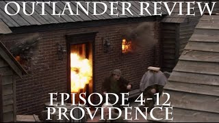 Outlander Review Season 4 Episode 12  Providence [upl. by Hgielrak]