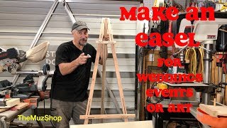 How to Make an Easel for Art Weddings or Events [upl. by Ardath]