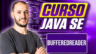 BUFFEREDREADER  CURSO JAVA SE 104 [upl. by Acisse]