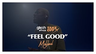 Mohbad  Feel good Live Performance  Glitch Takeoff [upl. by Nwahsit224]