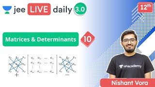 JEE Matrices amp Determinants L10  Unacademy JEE  JEE Maths  Nishant Vora [upl. by Sapowith]