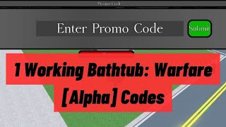 Promo Code Bathtub Warfare Alpha Codes Wiki 2023 October  1 Wokring Code [upl. by Hadlee]