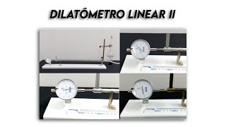 Experimentando Dilatômetro linear II  Linear dilatometer II [upl. by Thorbert813]