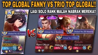 TOP GLOBAL FANNY VS TRIO TOP GLOBAL LAGI SOLO RANK MALAH NABRAK MEREKA [upl. by Adyaj]