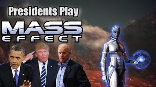 Presidents Play Mass Effect  Episode 3 [upl. by Grani713]