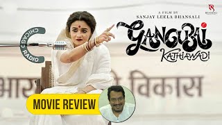 Gangubai Kathiawadi  Movie Review  Parag Chhapekar [upl. by Arri3]