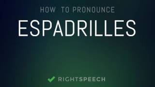 Espadrilles  How to pronounce Espadrilles [upl. by Yreffoeg]