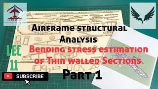 How to Estimate Bending Stress of a thin walled section Part 1 LEC 11 AIRCRAFT STRUCTURES II [upl. by Airamas432]