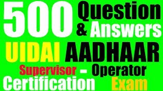 500 Important UIDAI Aadhaar Supervisor Operator Exam Questions and Answers 2018 [upl. by Edsel370]