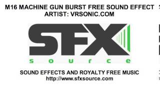 M16 MACHINE GUN BURST FREE SOUND EFFECT [upl. by Zindman318]