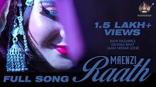 FULL SONG MAENZI RAATHquot  RANI HAZARIKA  DUWAA BHAT  JAAN NISSAR LONE [upl. by Cissej]