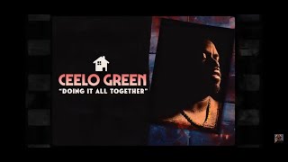 CeeLo Green  quotDoing It All Togetherquot Official Video [upl. by Eirelav498]