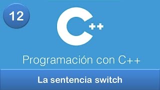 12 Programación en C  Condicionales  La sentencia switch [upl. by Ignacia]