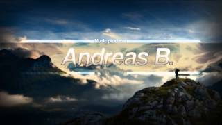 Andreas B  I Need Your Love Full Version [upl. by Begga302]