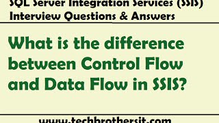 SSIS Interview Questions amp Answers  difference between Control Flow and Data Flow in SSIS [upl. by Mommy]