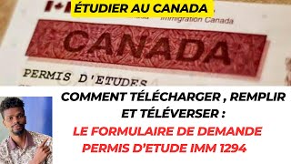 Télécharger Remplir et Téléverser le Formulaire de Demande Permis dEtude Canada IMM 1294 [upl. by Einnil984]