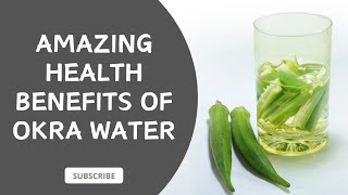 TOP 5 Health Benefits Of Drinking Okra Water [upl. by Elita]