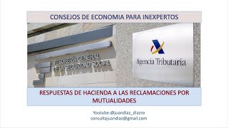 Respuestas de Hacienda a las Reclamaciones por Mutualidades [upl. by Morven]