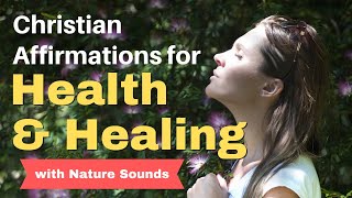 Christian Affirmations for Health and Healing  Mind and Body Healing Affirmations [upl. by Margaretha]