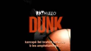 Fat Mizzo  DUNK w Lyrics [upl. by Nesila]