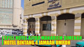 REVIEW HOTEL JAMAAH UMRAH BINTANG 4 DIKOTA MAKKAH AJYAD MAKARIEM [upl. by Ratha]