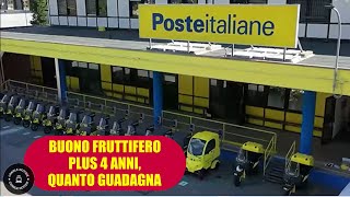 Buoni Fruttiferi postali 4 anni Plus quanto si guadagna investendo 20 mila euro oggi [upl. by Eimac]