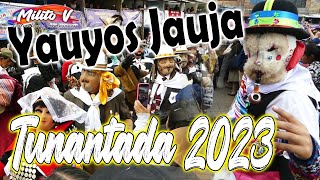 LA TUNANTADA 2023  YAUYOS  JAUJA Una fiesta grande del valle del Mantaro [upl. by Aisinoid]