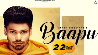 Sumit Goswami Baapu Official Video  KHATRI  Haryanvi Songs Haryanavi 2021 [upl. by Malynda]