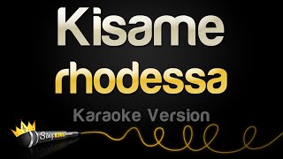 rhodessa  Kisame Karaoke Version [upl. by Enwad]