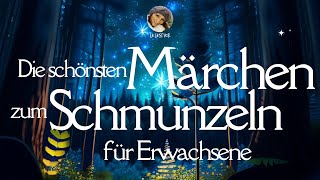 Die schönsten Märchen zum Schmunzeln amp Entspannen für Erwachsene langes Hörbuch [upl. by Lubbi]