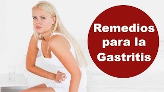 Remedios caseros para la gastroenteritis gastritis o gripe estomacal [upl. by Steep835]