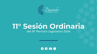 11° Sesión Ordinaria  51° Período Legislativo 2024 [upl. by Elamrej]