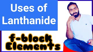 Applications and uses of Lanthanides  importance of lanthanides  Lanthanides  fblock elements [upl. by Adiesirb]