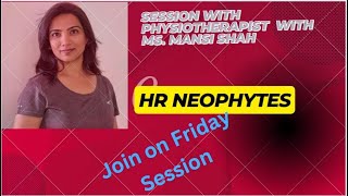 HR Neophytes with Mansi Shah [upl. by Jillie]