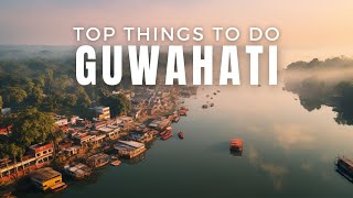 Uncover the Hidden Treasures of Guwahati  Guwahati Tourist Places [upl. by Sirrep438]