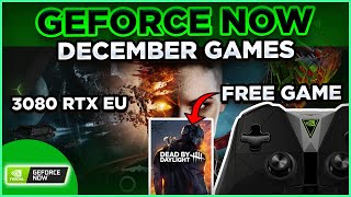 All NEW GeForce Now December Games  3080 RTX EU Rollout  BIG FREE GAME TO OWN This WEEK [upl. by Sixla]