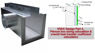 hvac design Part 4 ll Plenum box sizing amp Heat transfer coefficient U value calculation procedure [upl. by Eihtur983]