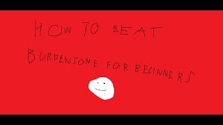 How to Beat BURDENSOME for BEGINEERS  World Tower Defense [upl. by Malory503]