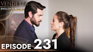 Vendetta  Episode 231 English Subtitled  Kan Cicekleri [upl. by Odnesor630]