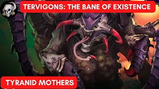 TERVIGONS MOTHERS OF THE TYRANID SWARMS IN WARHAMMER 40000 [upl. by Ophelia943]