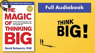 THE MAGIC OF THINKING BIG FULL Audiobook by David J Schwartz [upl. by Golightly]