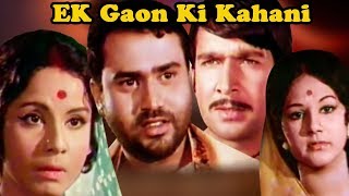 Ek Gaon Ki Kahani Full Movie  Jeevan  Jayshree Gadkar  Hindi Movie [upl. by Dombrowski]