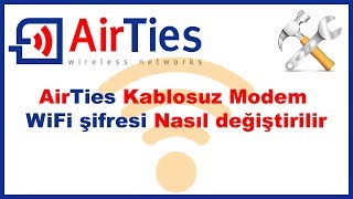 AirTies Air5341 modem kablosuz ağ şifresi nasıl değiştirilir [upl. by Oicor]