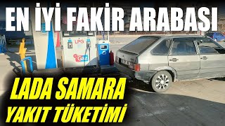 EN İYİ FAKİR ARABASI  Lada Samara Yakıt Tüketimi  Yakmıyor Kokluyor [upl. by Dadivitan]