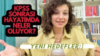 Kpss Sonrası Hayatımda Neler DeğiştiYeni HedeflerYeni İşim¿Tekrar Kpss¿ [upl. by Jed]