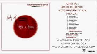 Funky DL  quotTakings of Tokyoquot from the quotNights in Nippon Jazzstrumentals Albumquot NINJA [upl. by Irabaj]