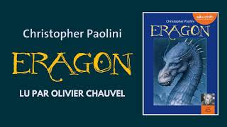 quotEragon 1quot de Christopher Paolini lu par Olivier Chauvel  Livre audio [upl. by Aryas]