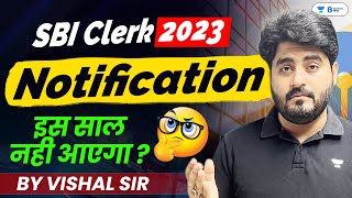 SBI Clerk Notification 2023  SBI Clerk 2023 Notification  SBI Clerk Expected Notification 2023 [upl. by Eliseo]