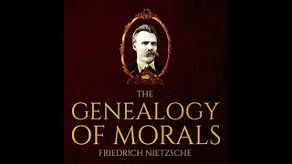 The Genealogy of Morals  The Complete Work  Friedrich Wilhelm Nietzsche  Full Audiobook [upl. by Idnac]