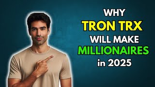 TRX Why TRON TRX will make Millionaires in 2025 [upl. by Eiclehc796]